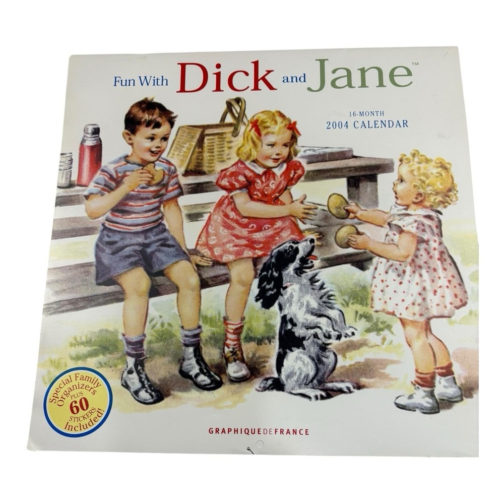 2004 Fun with Dick and Jane 16-Month Wall Calendar w/ Stickers Vintage